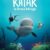 Affiche du long métrage d'animation québécois "Katak le brave béluga" (Maison 4:3)