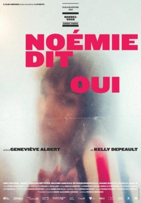 Noémie dit oui – Film de Geneviève Albert